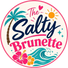 The Salty Brunette original circular logo with transparent outer background